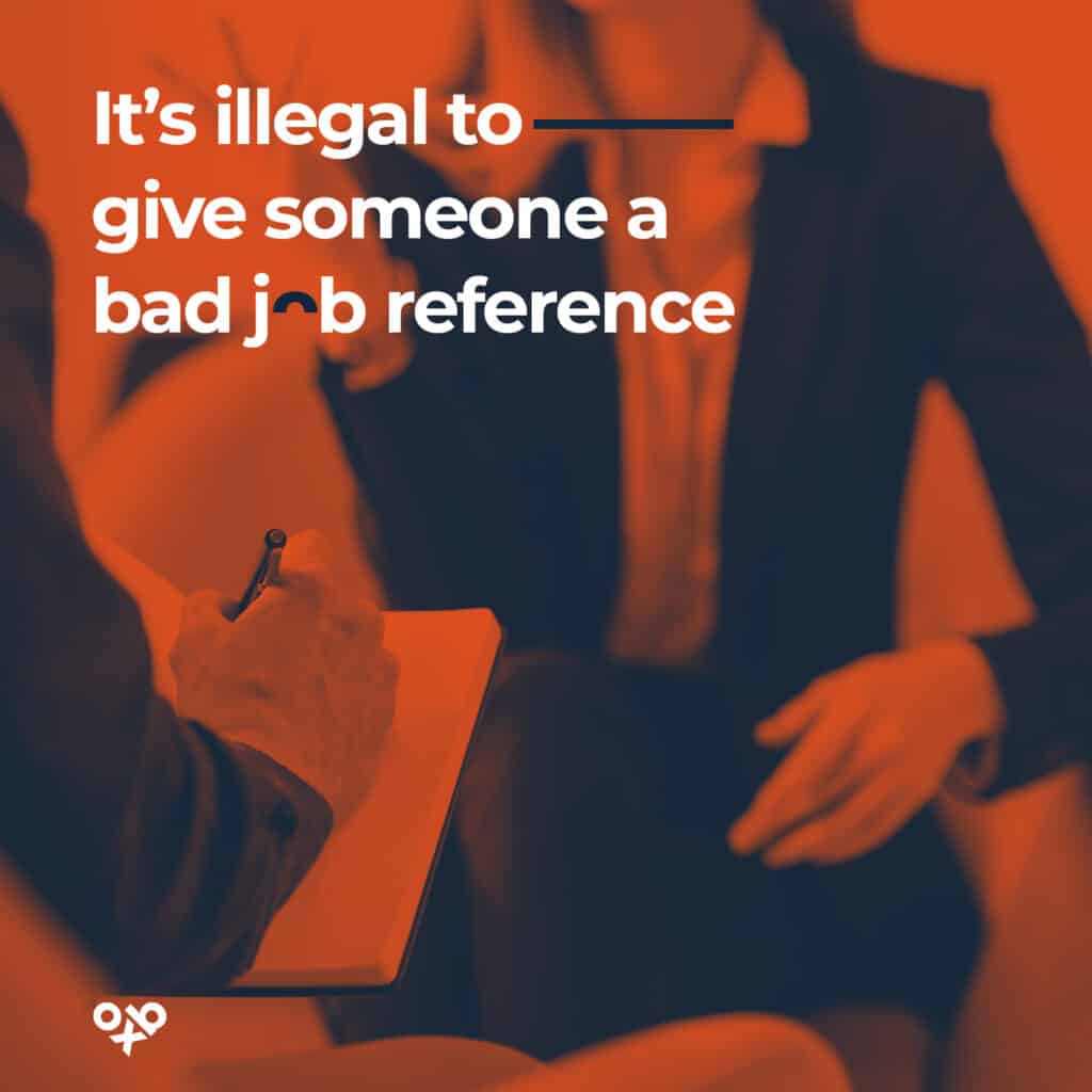 it's illegal to give someone a bad job reference