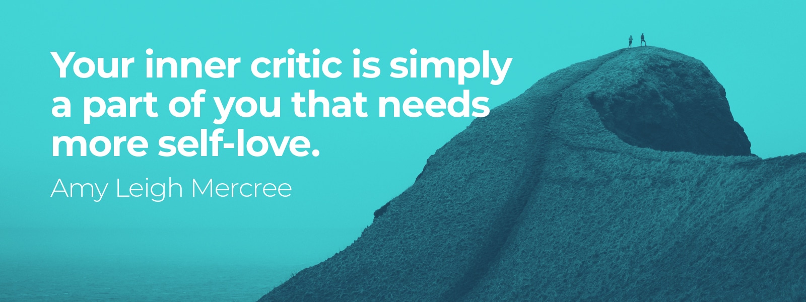 Give your inner critic more self-love. Self-love is important in mindfulness.