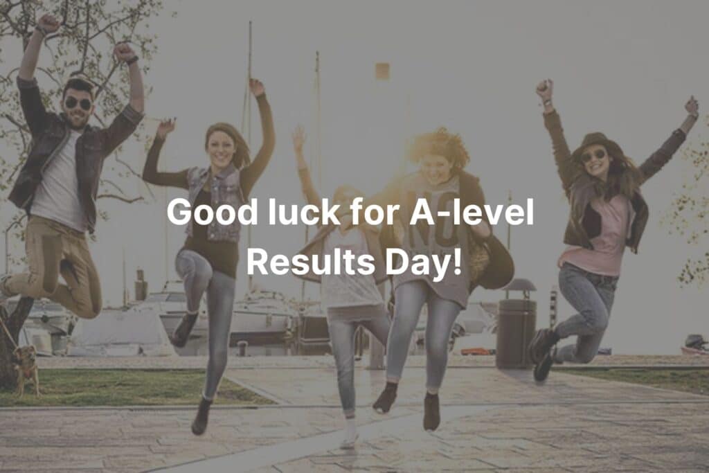 Assess your options in results day.  