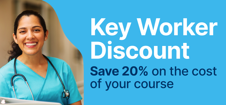 key worker discount save 20% on the cost of your courses